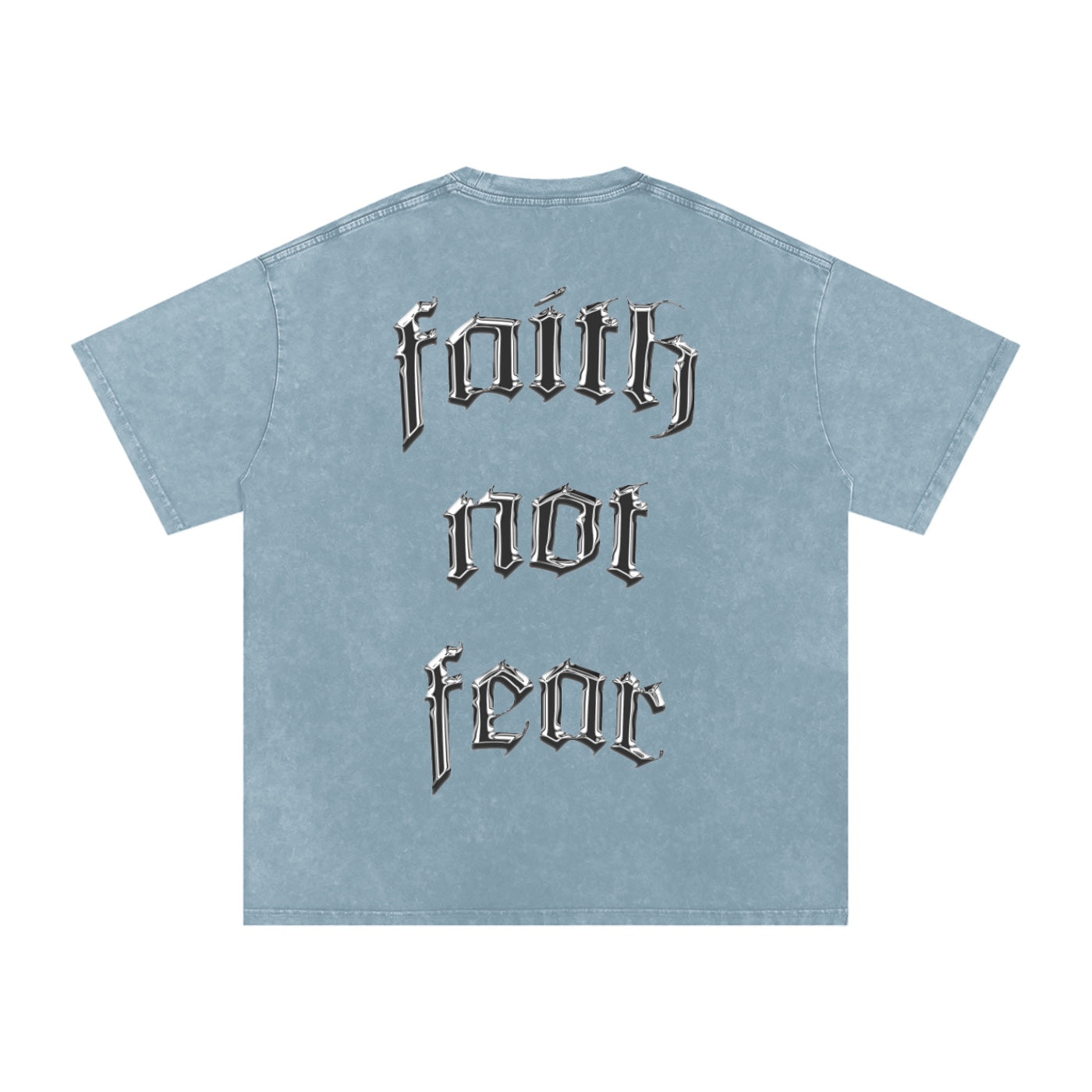 Foundation oversized light blue washed cotton t-shirt with "Faith Not Fear" graphic print on back.
