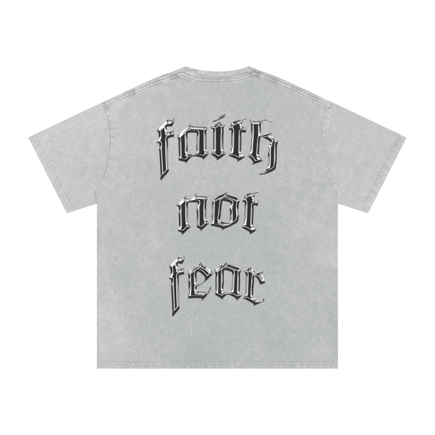 Foundation oversized grey washed cotton t-shirt with "Faith Not Fear" graphic print on back.