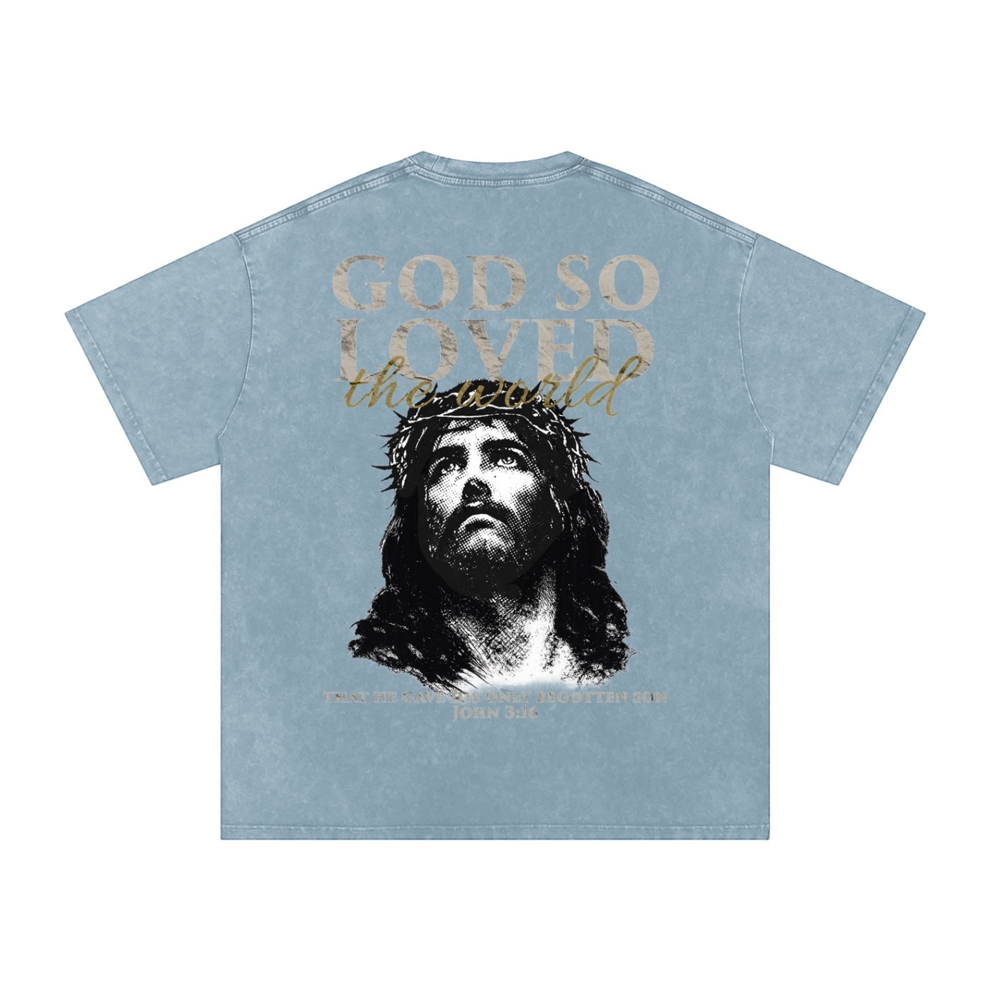 Foundation. Oversized light blue acid-wash t-shirt with a graphic of Jesus wearing a crown of thorns and text "GOD SO LOVED the world JOHN 3:16".